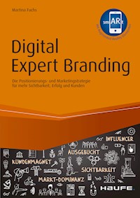 Digital Expert Branding - inkl. Augmented-Reality-App - Martina Fuchs - ebook