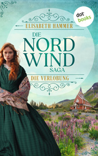 Die Nordwind-Saga – Die Verlobung - Elisabeth Hammer - ebook
