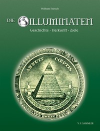 Die Illuminaten - Wolfram Frietsch - ebook