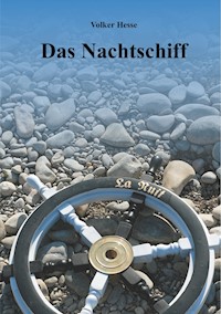 Das Nachtschiff - Volker Hesse - ebook