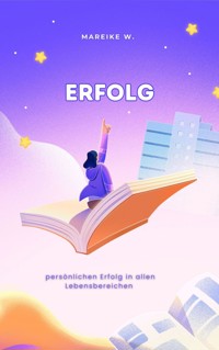 Erfolg - Mareike W. - ebook