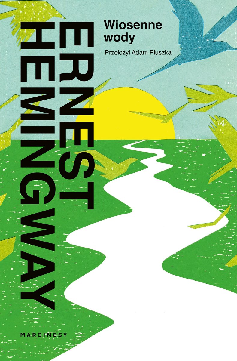 Wiosenne wody - Ernest Hemingway - książka