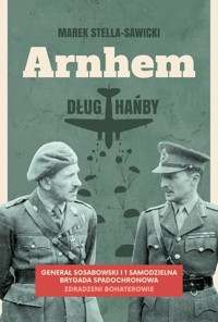 Arnhem dług hańby - Stella-Sawicki Marek - książka