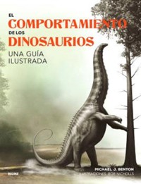 El comportamiento de los dinosaurios - Michael J. Benton - ebook