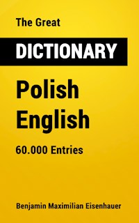 The Great Dictionary Polish - English - Benjamin Maximilian Eisenhauer - ebook