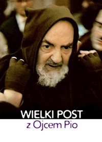 Wielki Post z Ojcem Pio -  - książka