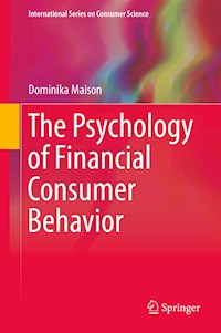 The Psychology of Financial Consumer Behavior - Dominika Maison - ebook