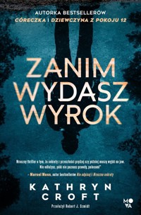 Zanim wydasz wyrok - Kathryn Croft - książka