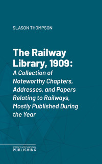 The Railway Library, 1909 - Various - ebook