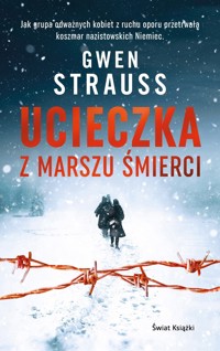 Ucieczka z marszu śmierci - Gwen Strauss - ebook + książka