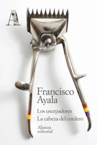 Los usurpadores. La cabeza del cordero - Francisco Ayala - ebook