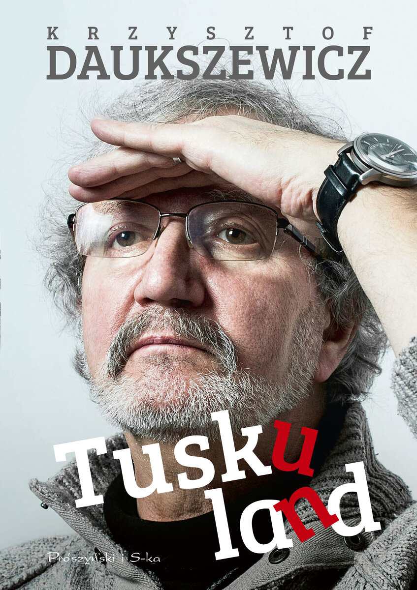 Tuskuland - Krzysztof Daukszewicz - ebook + książka