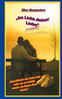 Im Licht deiner Liebe - Elian Morgenstern - ebook