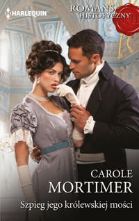 Szpieg jego królewskiej mości - Carole Mortimer - ebook + książka