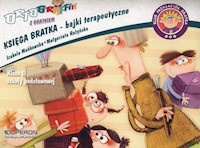 Ortograffiti z Bratkiem Księga Bratka 2 Bajki terapeutyczne - Mańkowska Izabela, Rożyńska Małgorzata - książka