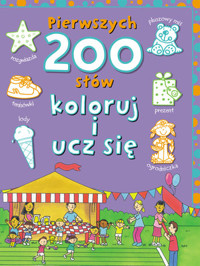 Pierwszych 200 słów. Koloruj i ucz się - Andrzej Wiśniewski - książka