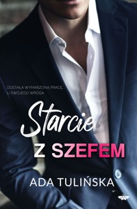 Starcie z szefem - Ada Tulińska - ebook + książka
