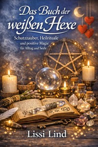 Das Buch der weißen Hexe - Lissi Lind - ebook