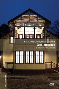 Świdermajerowie - Katarzyna Chudyńska-Szuchnik - ebook + książka