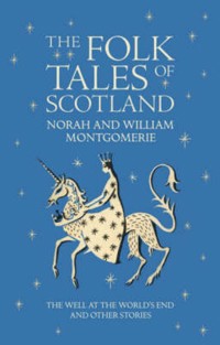 The Folk Tales of Scotland - William Montgomerie - ebook