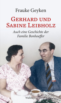 Gerhard und Sabine Leibholz - Frauke Geyken - ebook