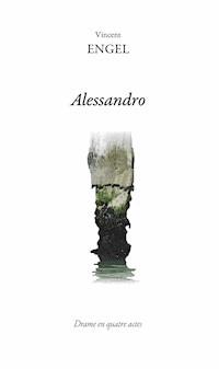 Alessandro - Vincent Engel - ebook