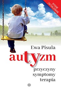 Autyzm Przyczyny symptomy terapia - Ewa Pisula - książka