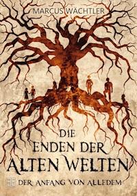 Der Anfang von alledem - Marcus Wächtler - ebook
