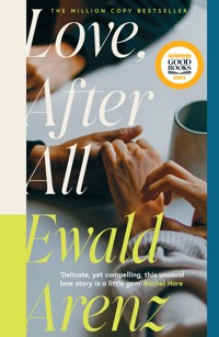 Love, After All - Ewald Arenz - ebook