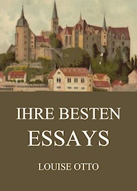 Ihre besten Essays - Louise Otto - ebook