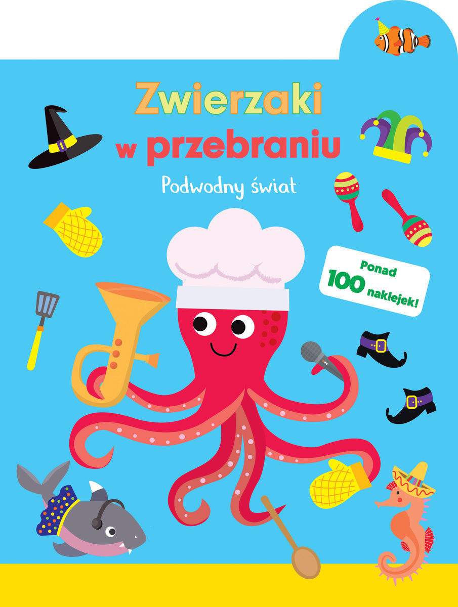 Zwierzaki w przebraniu. Podwodny świat - zbiorowa praca - książka