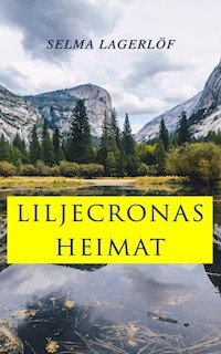 Liljecronas Heimat - Lagerlof Selma - ebook
