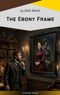 The Ebony Frame - Edith Nesbit - ebook