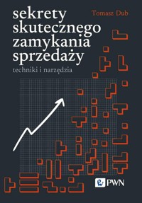 Sekrety skutecznego zamykania sprzedaży - Dub Tomasz - książka