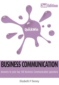 Quick Win Business Communication 2e - Elizabeth P. Tierney - ebook