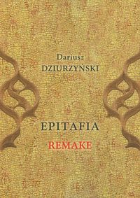 Epitafia Remake - Dziurzyński Dariusz - książka