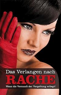 Das Verlangen nach Rache - Jenny Prinz - ebook