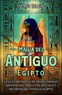 Magia del antiguo Egipto - Mari Silva - ebook
