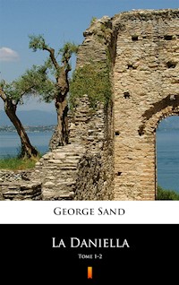 La Daniella. Tome 1–2 - George Sand - ebook