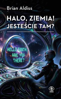 Halo, Ziemia! Jesteście tam? - Brian Aldiss - książka
