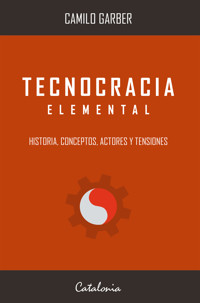 Tecnocracia elemental - Camilo Garber - ebook