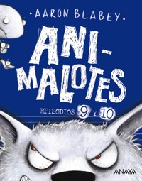 Animalotes 9 y 10: El lobo feroz / Un día movidito - Aaron Blabey - ebook