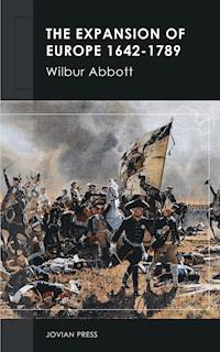 The Expansion of Europe 1642-1789 - Wilbur Abbott - ebook