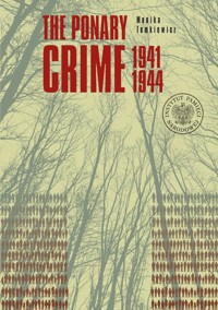 The Ponary Crime 1941-1944 - Monika Tomkiewicz - książka