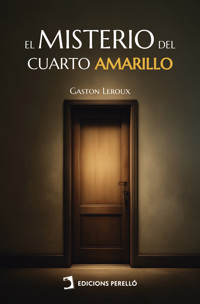El misterio del cuarto amarillo - Gaston Leroux - ebook