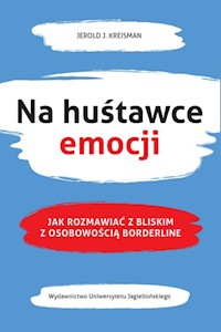 Na huśtawce emocji - Kreisman Jerold J. - książka