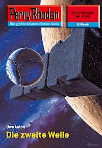 Perry Rhodan 2360: Die zweite Welle -  Uwe Anton - ebook