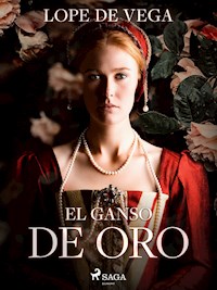 El ganso de oro - Lope de Vega - ebook
