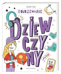 Dojrzewanie Dziewczyny - Cox Lizzie - książka