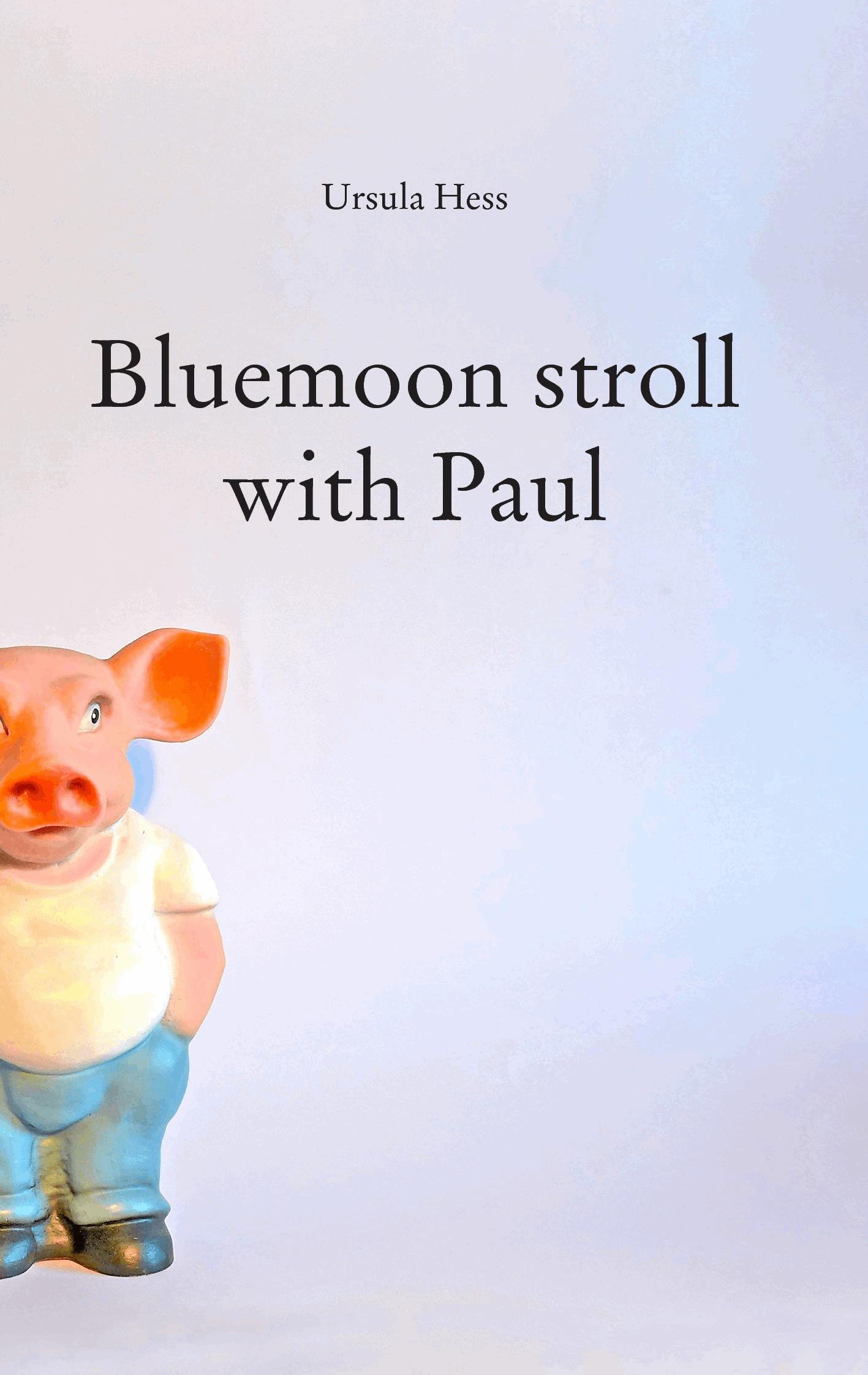 Bluemoon stroll with Paul